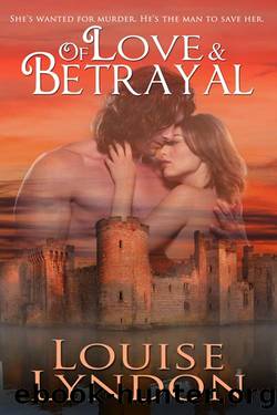Of Love and Betrayal by Louise Lyndon