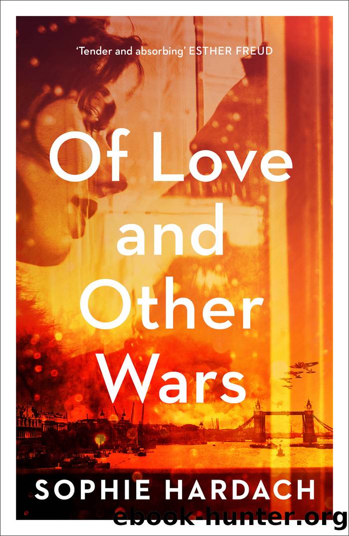 Of Love and Other Wars by Sophie Hardach