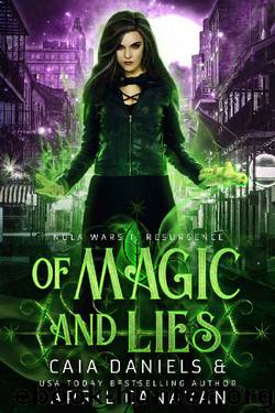 Of Magic and Lies by Caia Daniels & April Canavan
