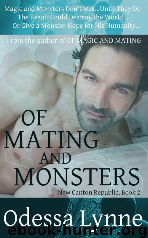 Of Mating and Monsters (New Canton Republic) by Lynne Odessa