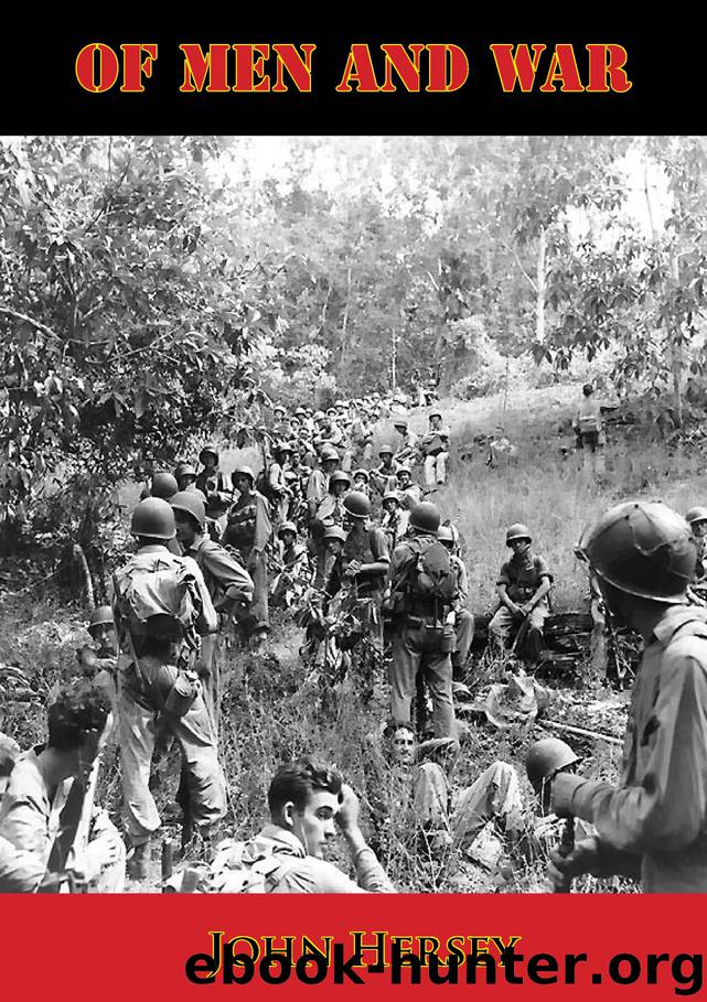 Of Men and War by John Hersey