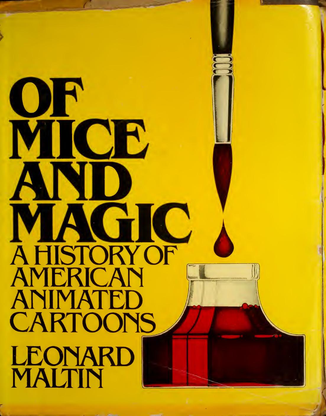 Of Mice and Magic: History of American Animated Cartoons by Maltin Leonard