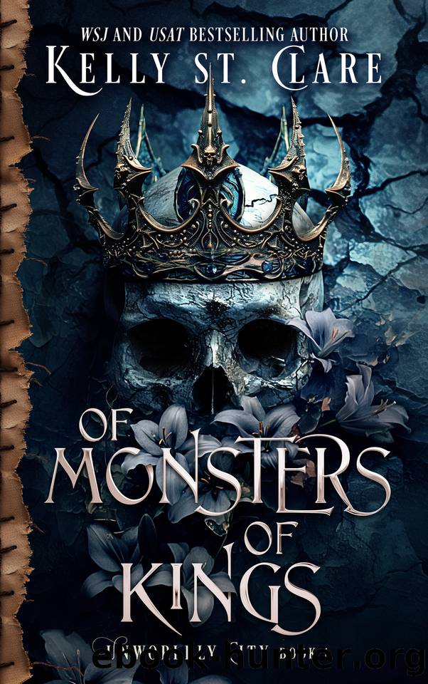 Of Monsters Of Kings (Unworldly City Book 1) by Kelly St. Clare