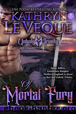 Of Mortal Fury: A Medieval Romance (The Executioner Knights Book 11) by Kathryn Le Veque