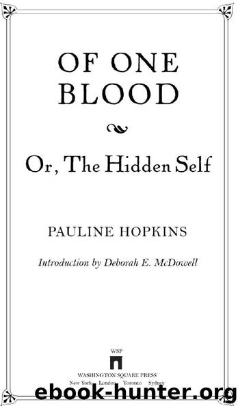 Of One Blood by Pauline Hopkins