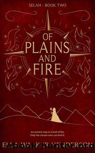 Of Plains and Fire: An Epic Fantasy Adventure (Selah Book 2) by Ella Walker Henderson