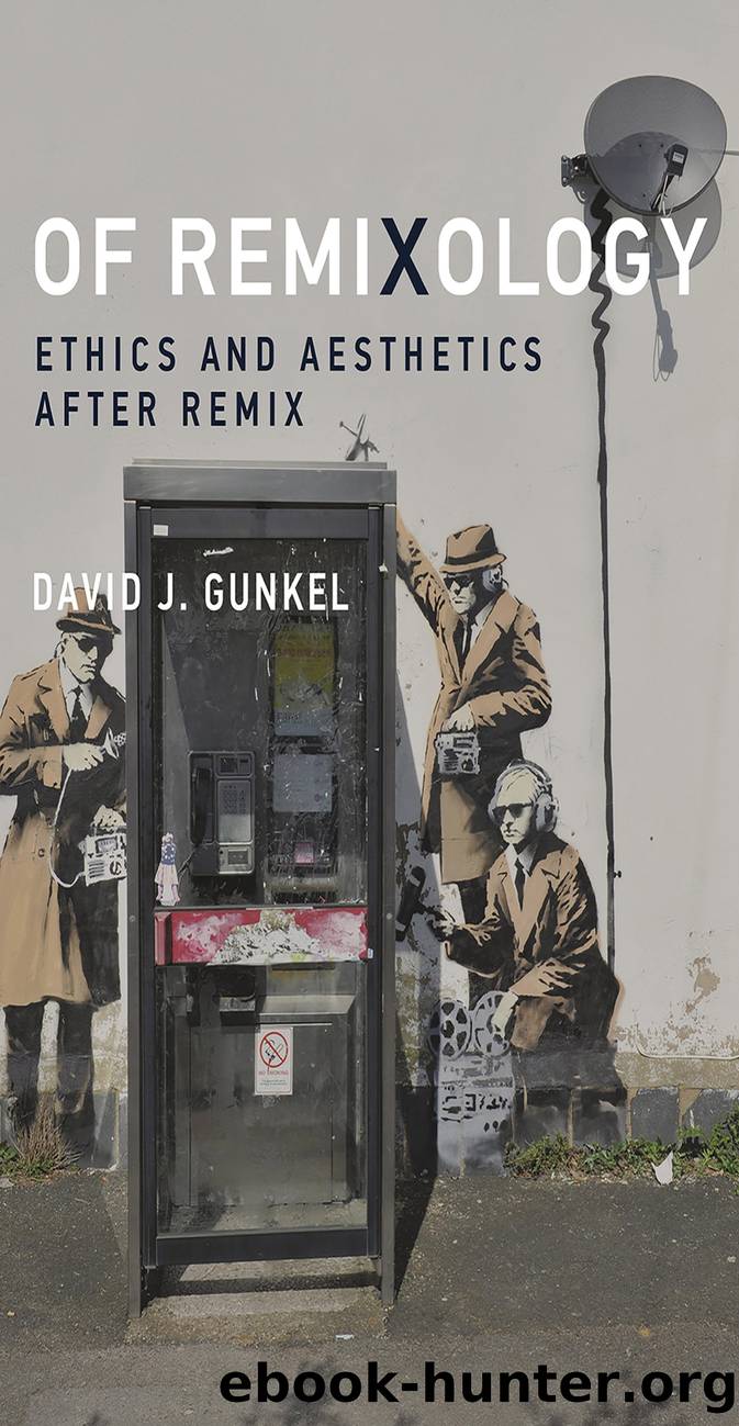 Of Remixology by Gunkel David J.;