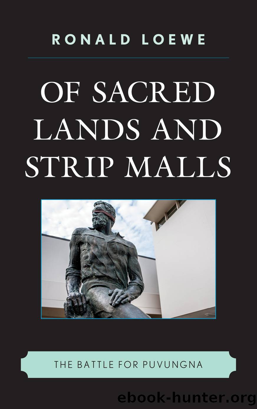 Of Sacred Lands and Strip Malls by Loewe Ronald;