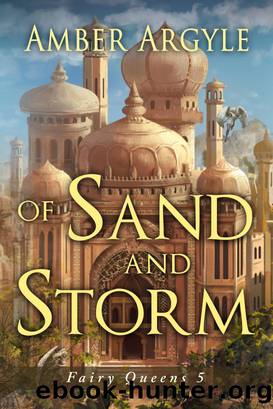 Of Sand and Storm by Amber Argyle