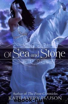 Of Sea and Stone by Kate Avery Ellison