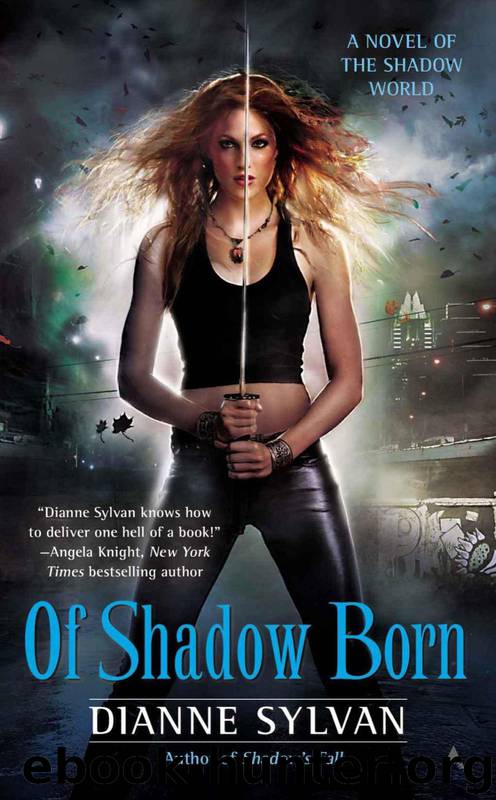 Of Shadow Born by Sylvan Dianne