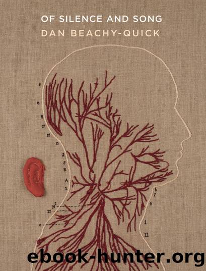 Of Silence and Song by Dan Beachy-Quick