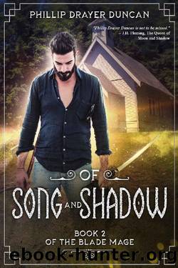 Of Song and Shadow by Phillip Drayer Duncan
