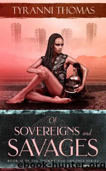 Of Sovereigns and Savages by Tyranni Thomas