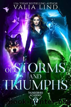 Of Storms and Triumphs (Thunderbird Academy Book 3) by Valia Lind