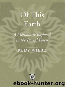Of This Earth by Rudy Wiebe