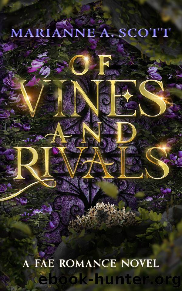 Of Vines and Rivals by Marianne A Scott