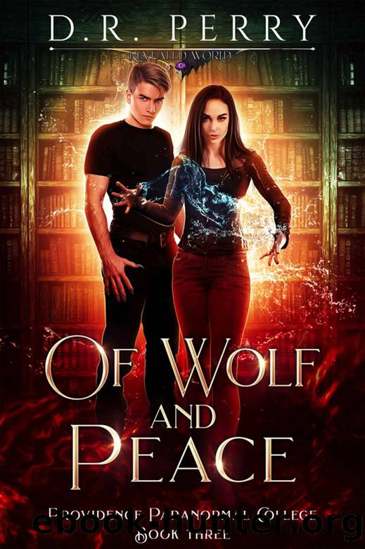 Of Wolf and Peace (Providence Paranormal College Book 3) by D.R. Perry