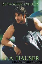 Of Wolves and Men by G.A. Hauser