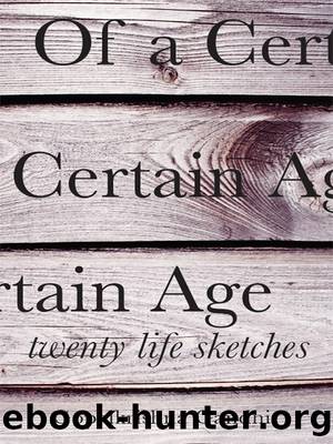 Of a Certain Age by Gopal Gandhi