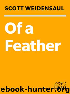 Of a Feather by Scott Weidensaul