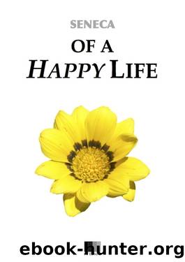 Of a Happy Life by Seneca