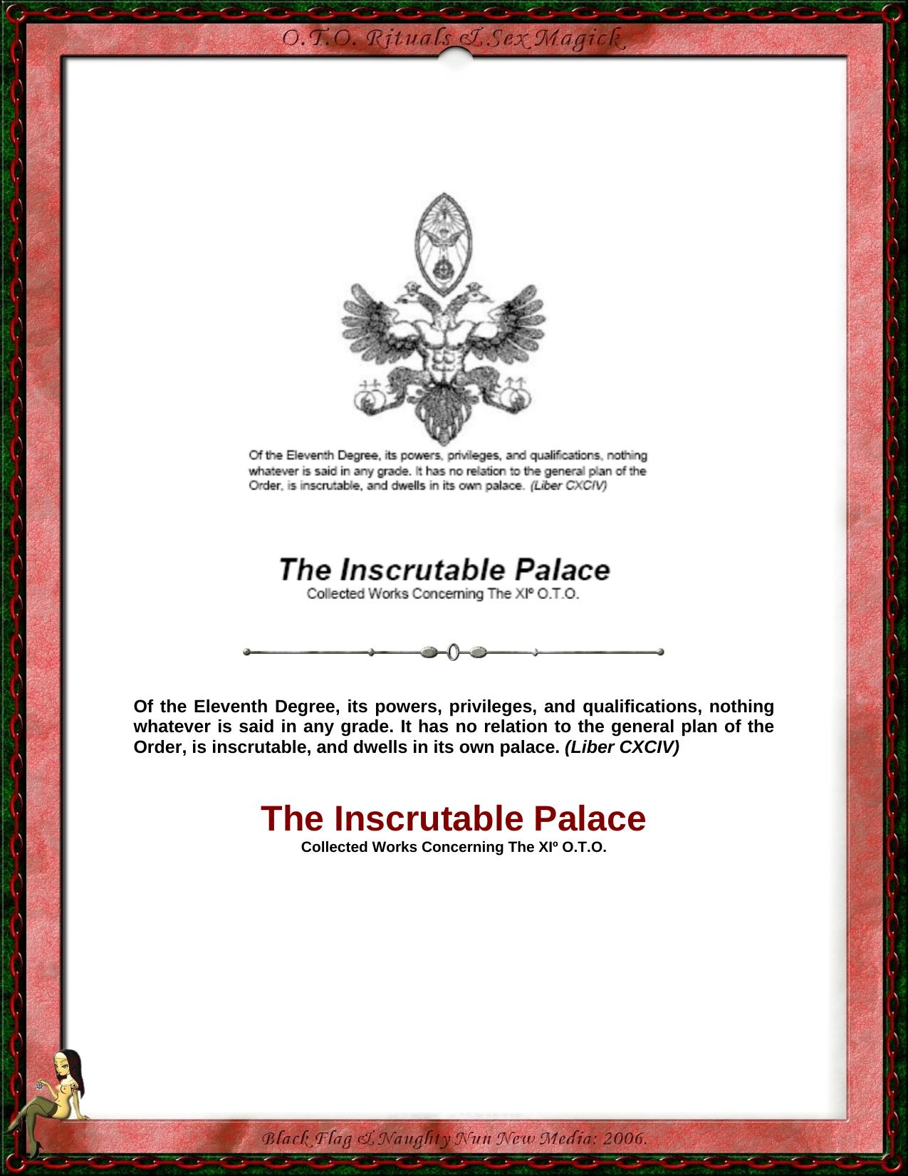 Of the Eleventh Degree, its powers, privileges, and qualifications, nothing by D