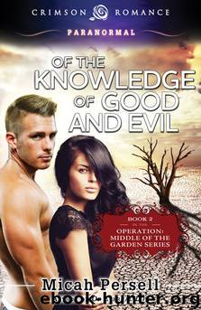 Of the Knowledge of Good and Evil by Micah Persell