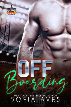 Off Boarding : a Rippton U sports romance by Sofia Aves & Playing for Keeps Shared World