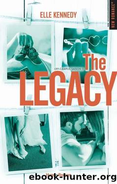 Off Campus Saison 5 - The legacy (French Edition) by Elle Kennedy