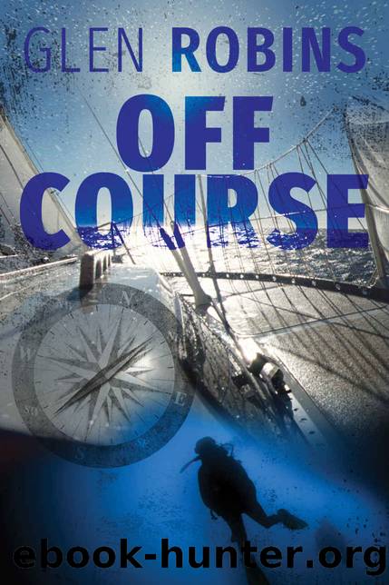 Off Course: A clean action adventure book by Glen Robins