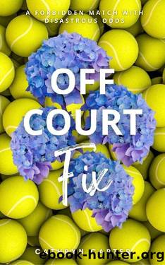 Off Court Fix by Cathryn Carter