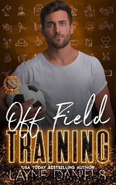Off Field Training: Class in Session by Layne Daniels