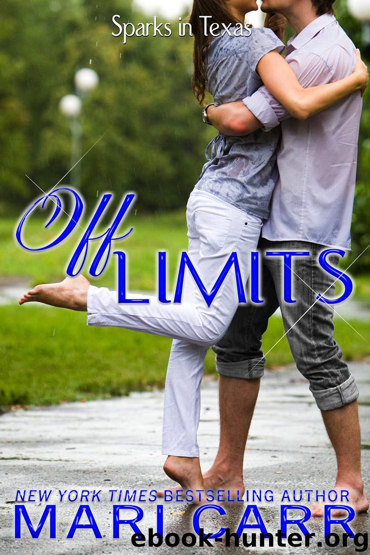 Off Limits (Sparks in Texas Book 4) by Mari Carr