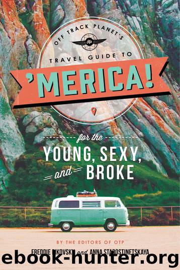 Off Track Planet's Travel Guide to 'Merica! for the Young, Sexy, and Broke by Off Track Planet