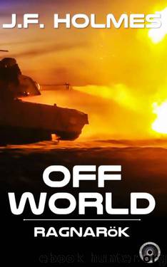 Off World- Ragnarok by J F Holmes
