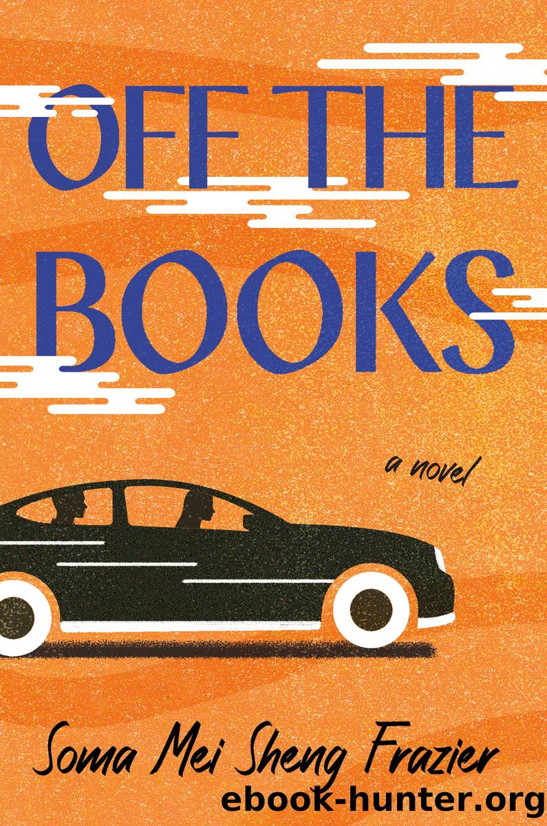 Off the Books by Soma Mei Sheng Frazier