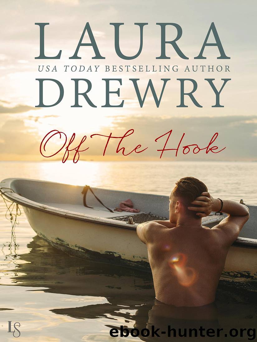 Off the Hook (Fishing for Trouble) by Laura Drewry