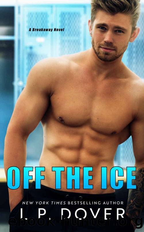 Off the Ice_A Breakaway Novel by L. P. Dover