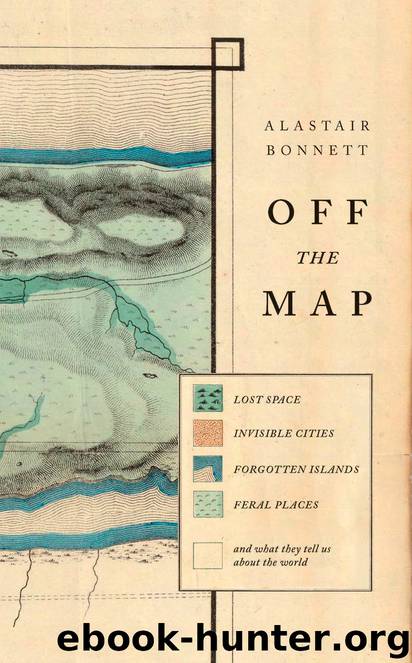 Off the Map by Alastair Bonnett