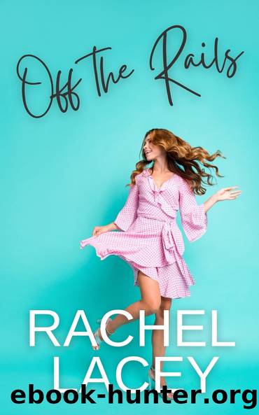 Off the Rails by Rachel Lacey