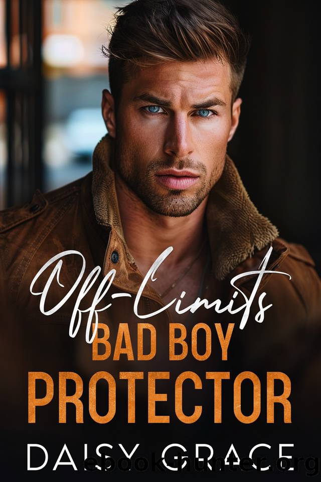 Off-Limits Bad Boy Protector: Enemies To Lovers Romantic Suspense by Daisy Grace
