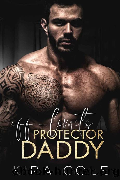 Off-Limits Protector Daddy: An Age Gap Surprise Pregnancy Mafia Romance by Kira Cole