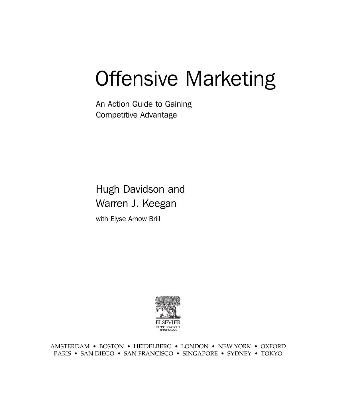Offensive Marketing: An Action Guide to Gaining Competitive Advantage by Warren Keegan Hugh Davidson EMAC Academy of Marketing BAM and AIB