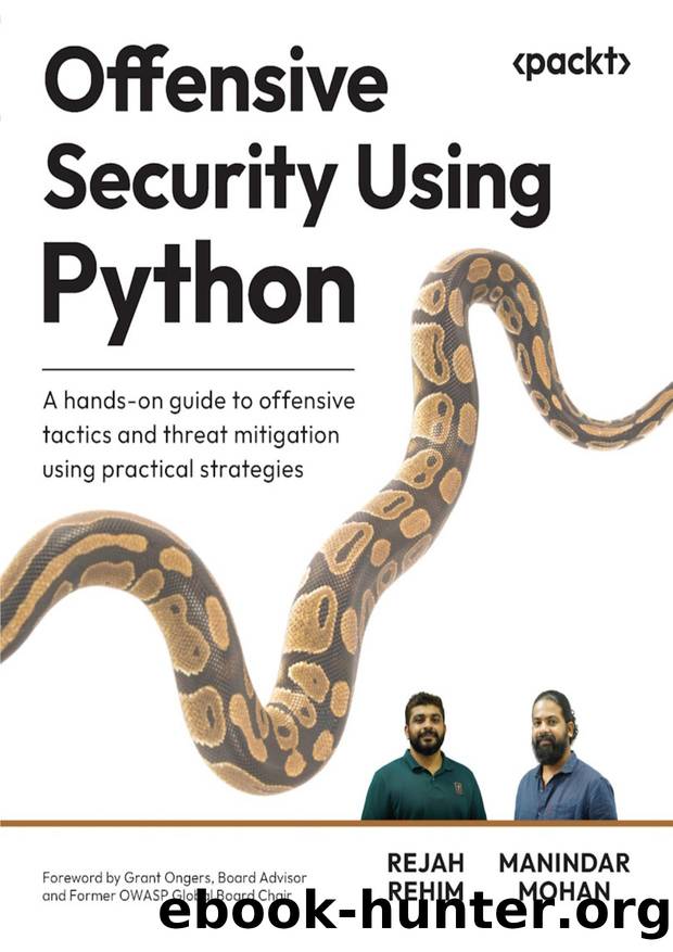 Offensive Security Using Python by Rejah Rehim & Manindar Mohan