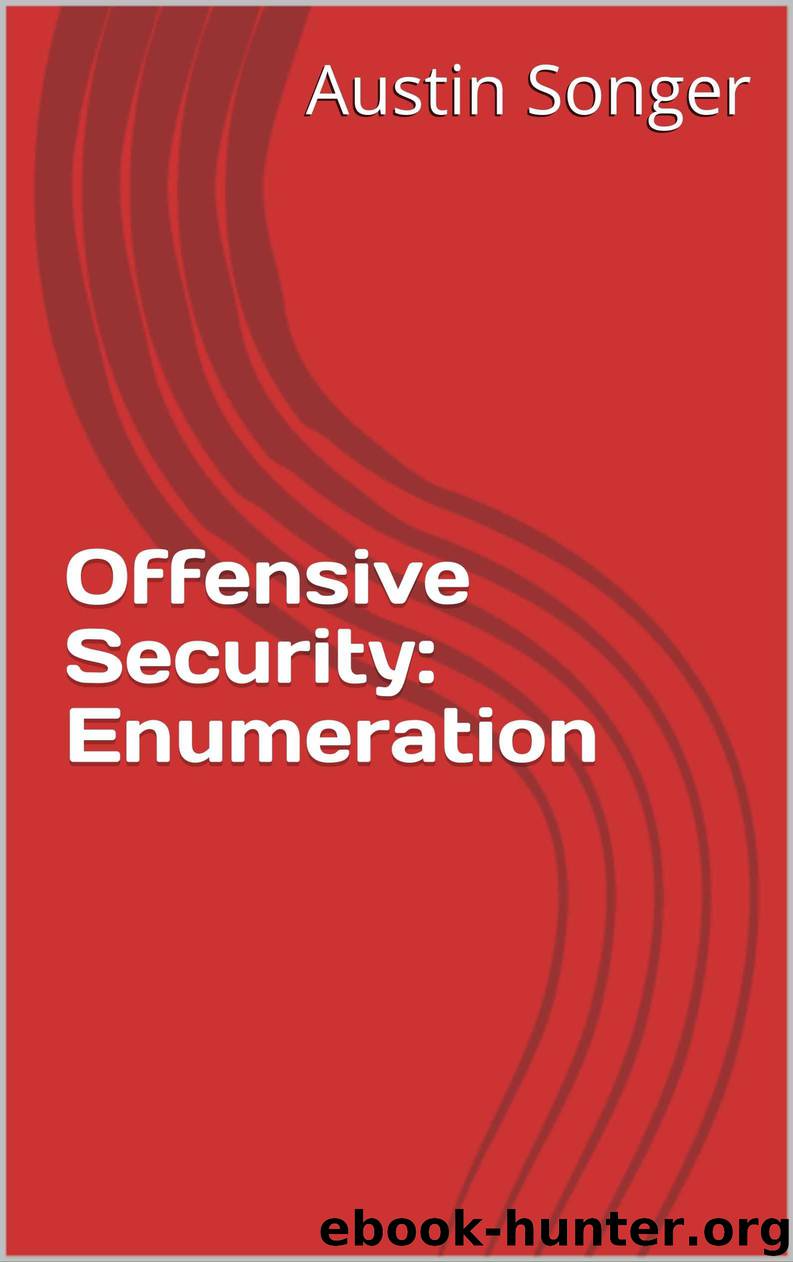 Offensive Security: Enumeration by Songer Austin