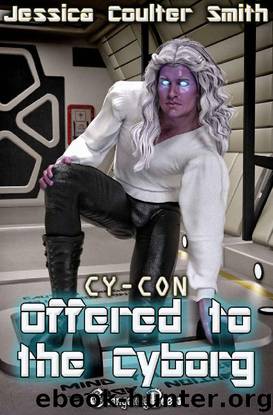 Offered to the Cyborg by Jessica Coulter Smith