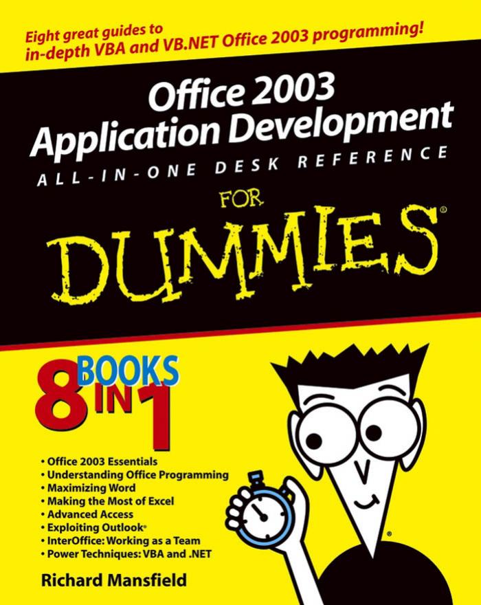 Office 2003 Application Development All-in-One Desk Reference For Dummies by Mansfield Richard