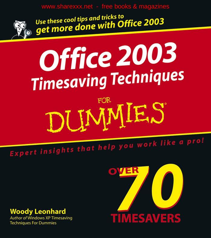 Office 2003 Timesaving Techniques for Dummies by Woody Leonhard