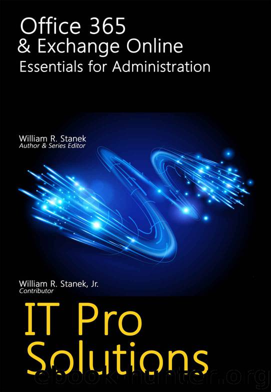 Office 365 & Exchange Online: Essentials for Administration (IT Pro Solutions) by William Stanek